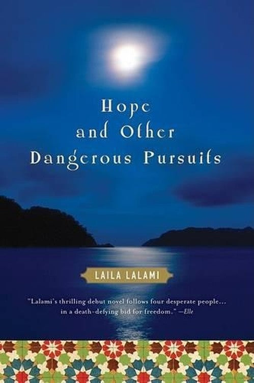 Hope and Other Dangerous Pursuits