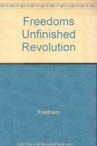 Freedoms Unfinished Revolution