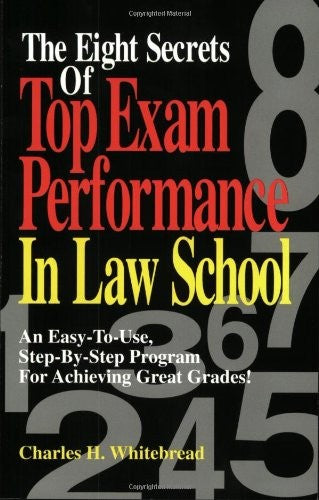Eight Secrets Top Exam Performance in Law School