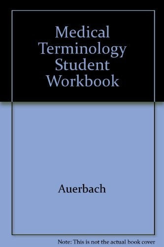 Medical Terminology Student Workbook