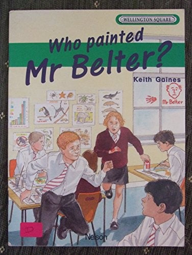 Wellington Square Level 2 Set B - Who Painted Mr Belter?