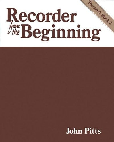 Recorder from the Beginning - Teacher's Book 2