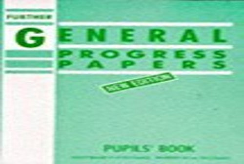 Further General Progress Papers