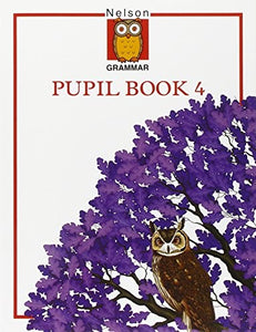 Nelson Grammar - Pupil Book 4 