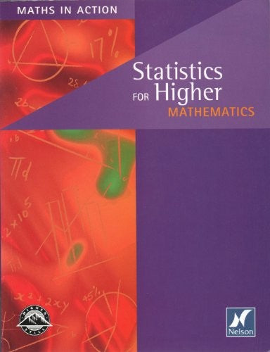 Maths in Action - Statistics for Higher Mathematics