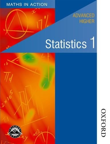 Maths in Action - Advanced Higher Statistics 1