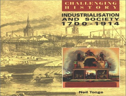 Industrialisation and Society, 1750-1914