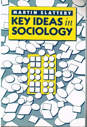 Key Ideas in Sociology