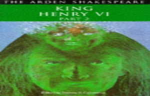 The Second Part of King Henry VI (Shakespeare, William, Works.)