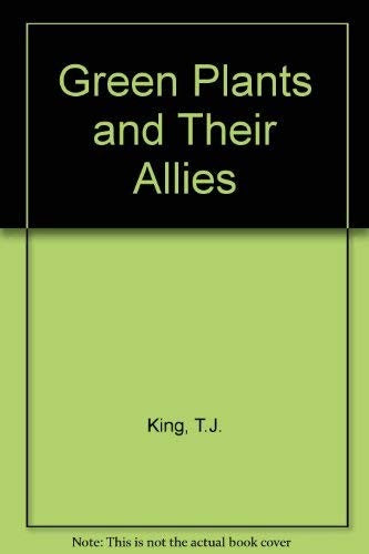 Green Plants and Their Allies