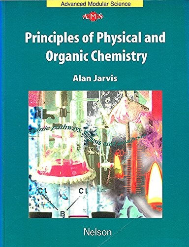 Principles of Physical and Organic Chemistry