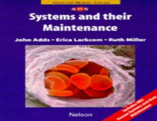Biological Systems and Their Maintenance