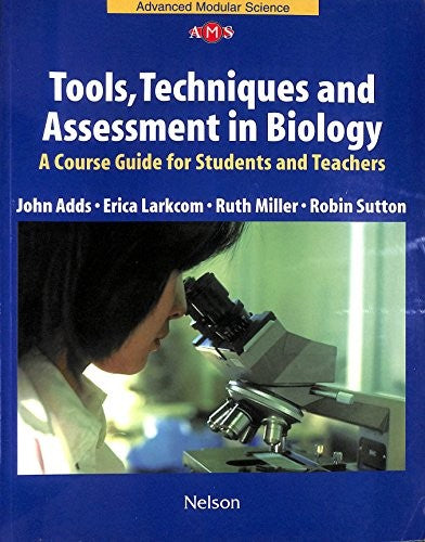 Tools, Techniques and Assessment in Biology