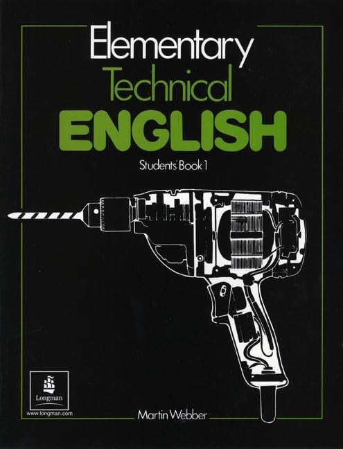 Elementary Technical English Student Book 1 Student Book Level 1