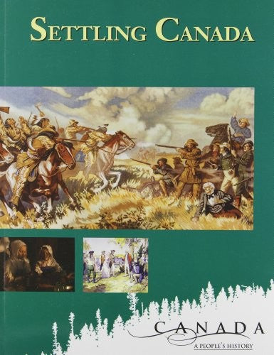 Canada: a People's History - Settling Canada : Stu