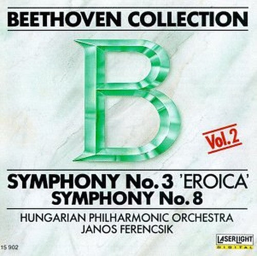 Beethoven: Symphonies Nos. 3 "Eroica" & 8