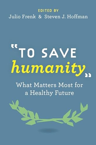 "To Save Humanity"