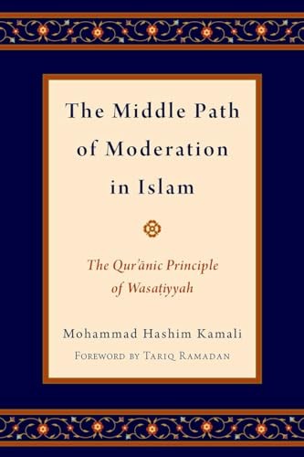 The Middle Path of Moderation in Islam