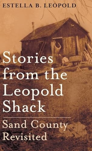 Stories From the Leopold Shack