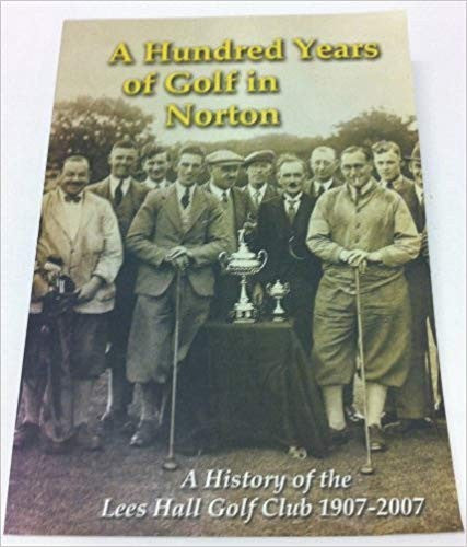A Hundred Years of Golf in Norton