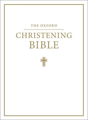 The Oxford Christening Bible (Authorized King James Version)