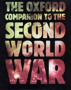 The Oxford Companion to the Second World War 