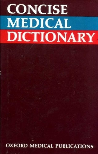 Concise Medical Dictionary