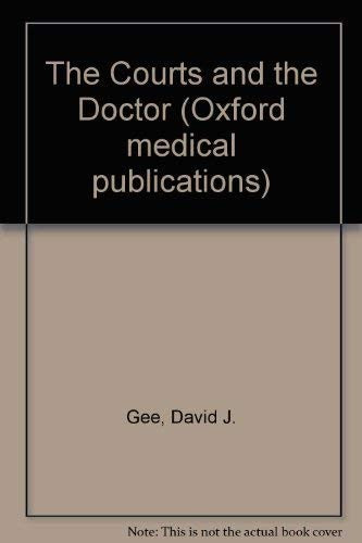 The Courts and the Doctor