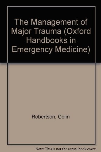 The Management of Major Trauma