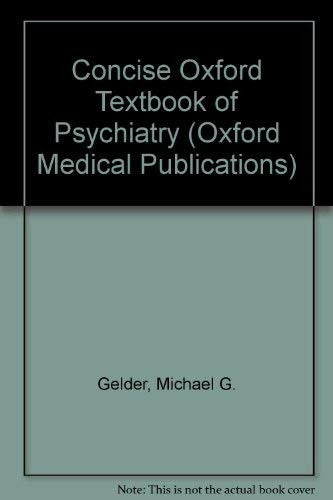 Concise Oxford Textbook of Psychiatry