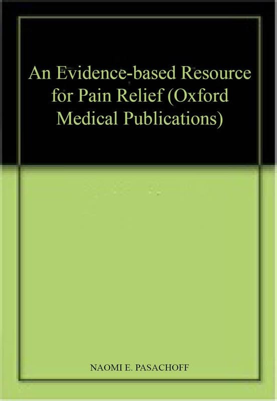 An Evidence-based Resource for Pain Relief