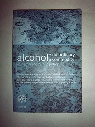 Alcohol: No Ordinary Commodity
