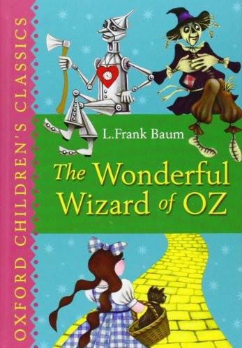 Oxford Children's Classics The Wonderful Wizard of Oz