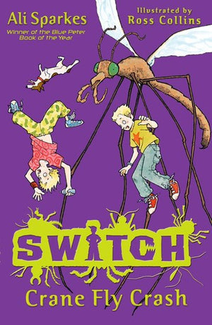 S.W.I.T.C.H: Crane Fly Crash