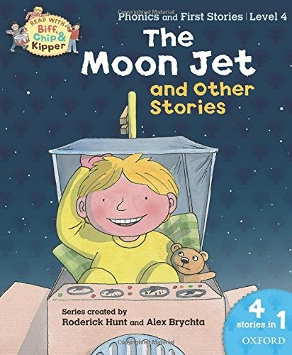 Oxford Reading Tree Read With Biff, Chip, and Kipper: The Moon Jet and Other Stories (Level 4)