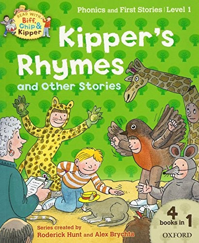Oxford Reading Tree Read with Biff, Chip and Kipper: Level 1 Phonics and First Stories: Kipper's Rhymes and Other Stories