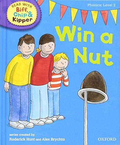 Oxford Reading Tree Read with Biff, Chip and Kipper: Phonics: Level 2: Win a Nut!