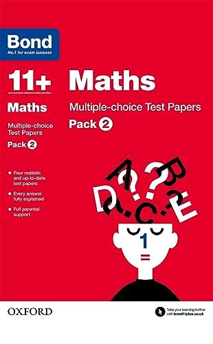 Bond 11+: Maths: Multiple-choice Test Papers (for GL Assessment & other 11 plus exams)