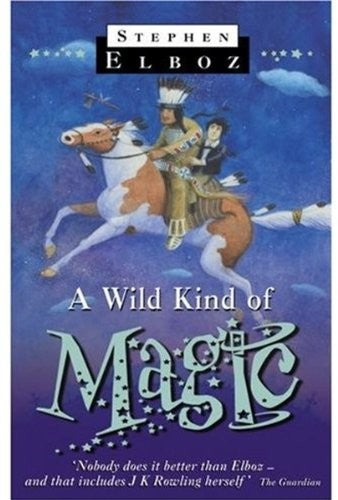 A Wild Kind of Magic
