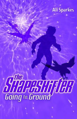 The Shapeshifter 3 Going to Ground