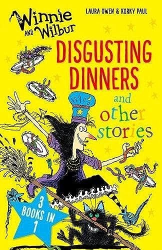 Winnie and Wilbur: Disgusting Dinners and other stories