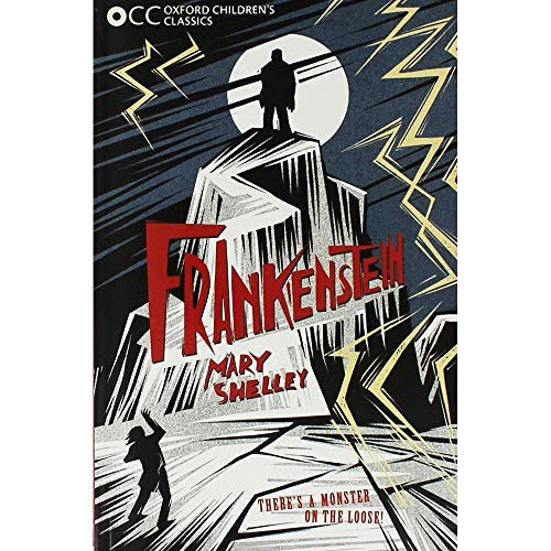Oxford Children's Classics: Frankenstein