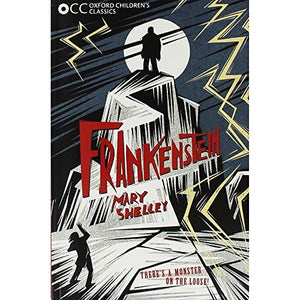 Oxford Children's Classics: Frankenstein
