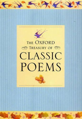 The Oxford Treasury of Classic Poems