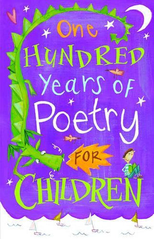One Hundred Years of Poetry for Children