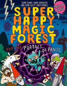 Super Happy Magic Forest and the Portals Of Panic 