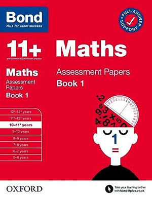 Bond 11+: Bond 11+ Maths Assessment Papers 10-11 yrs Book 1: For 11+ GL assessment and Entrance Exams