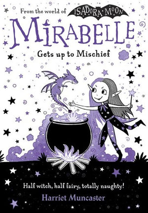 Mirabelle Gets up to Mischief - from the creator of Isadora Moon