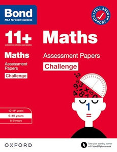 Bond 11+ Maths Challenge Assessment Papers 9-10 years (for GL Assessment & other 11 plus exams) 