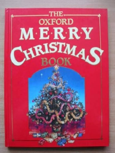 The Oxford Merry Christmas Book